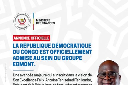 RDC : l&rsquo;intégration au Groupe Egmont, un tournant décisif pour la crédibilité financière du pays