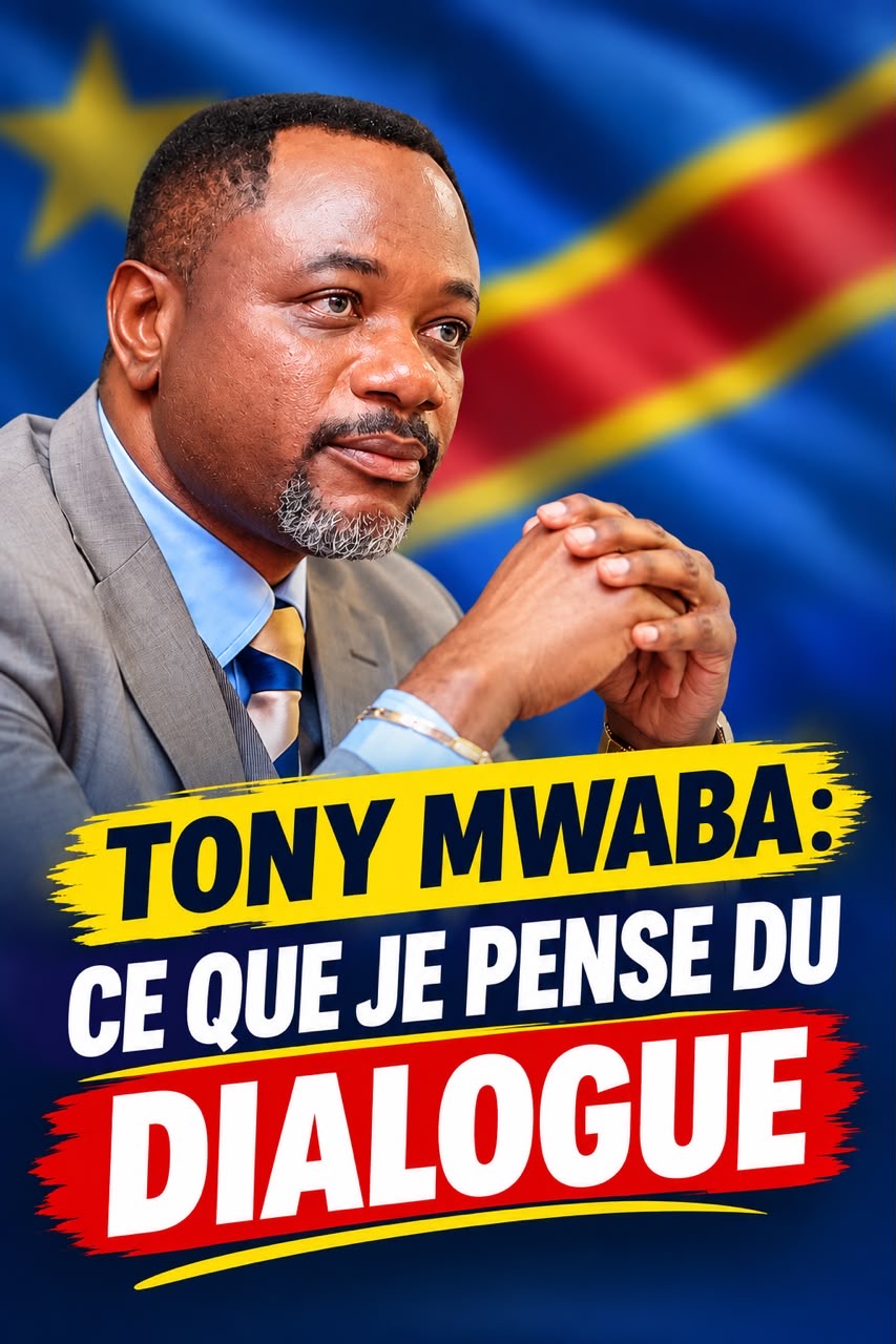 Tony Mwaba : CE QUE JE PENSE DU DIALOGUE